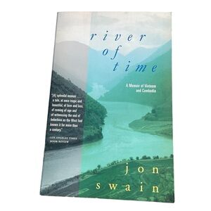 River of Time A Memoir of Vietnam and Cambodia by Jon Swain Nonfiction Asian